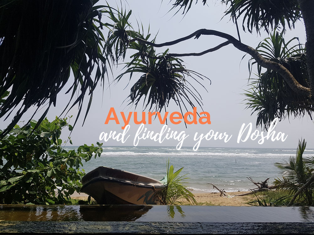 Ayurveda and finding your Dosha